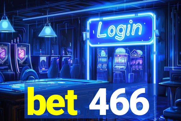 bet 466